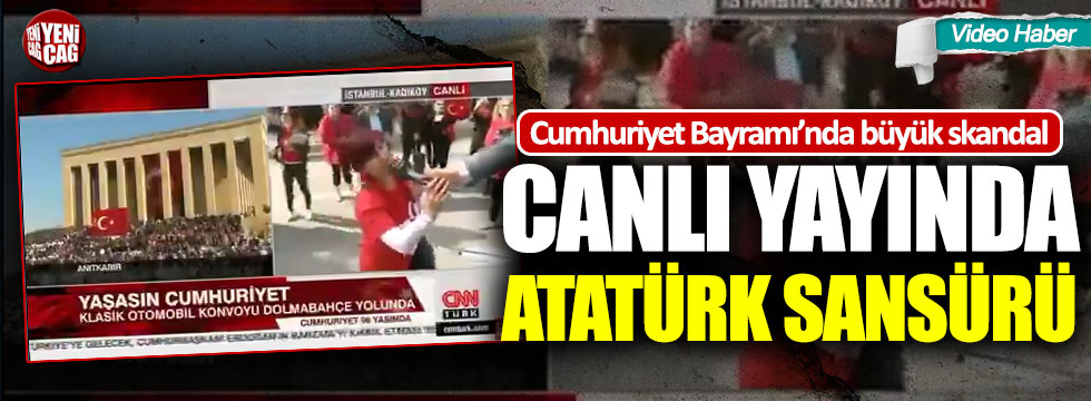 Cnn türk atatürk sansürü